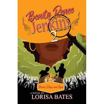 Benita Renee Jenkins 2 - by  Lorisa Bates (Paperback)