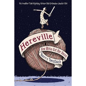 Hereville: How Mirka Got Her Sword - by  Barry Deutsch (Paperback) - 1 of 1