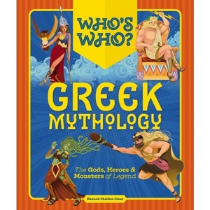 Who's Who: Greek Mythology - by  Hannah Sheldon-Dean (Hardcover) - 1 of 1