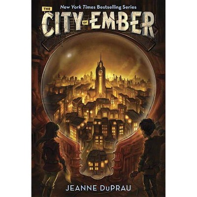 The City of Ember - by  Jeanne DuPrau (Paperback)