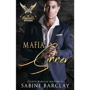Mafia Sinner - by  Sabine Barclay (Paperback) - 1 of 1
