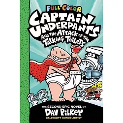 Captain Underpants Attack of Talking Toilets - by Dav Pilkey (Hardcover)
