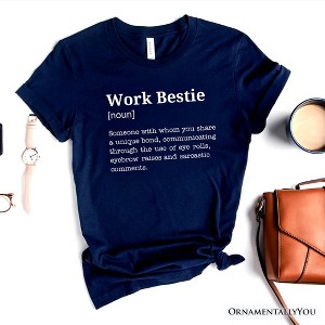 Work Bestie Definition T-Shirt, Funny Tee for Office Best Friends| OrnamentallyYou - 1 of 4