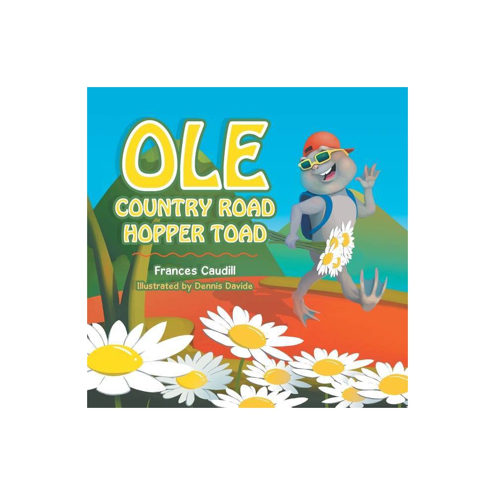 Ole Country Road Hopper Toad - by Frances Caudill (Paperback) was $16.99 now $7.89 (54.0% off)