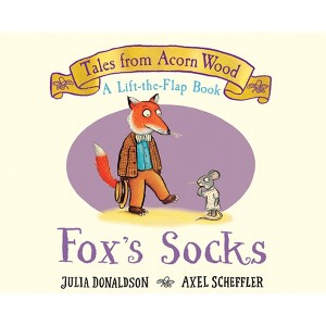 Fox's Socks (a Lift-The-Flap Book) (Tales from Acorn Wood) - by  Julia Donaldson (Board Book) - 1 of 1