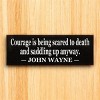 Slickblue Western Style Courage Quote Sign, 3.5x10 Rustic Pine Wall Décor, Multiple Colors - 3 of 3