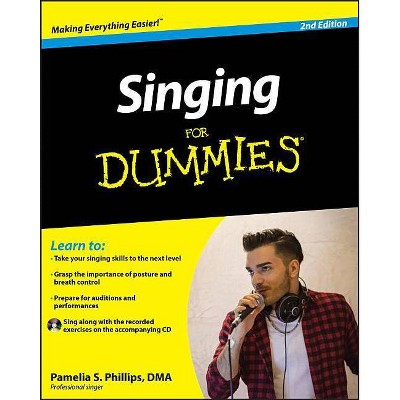 Singing for Dummies - (For Dummies) 2nd Edition by  Pamelia S Phillips (Mixed Media Product)