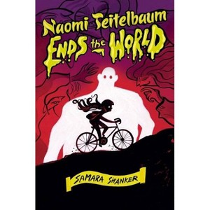 Naomi Teitelbaum Ends the World - by Samara Shanker - 1 of 1