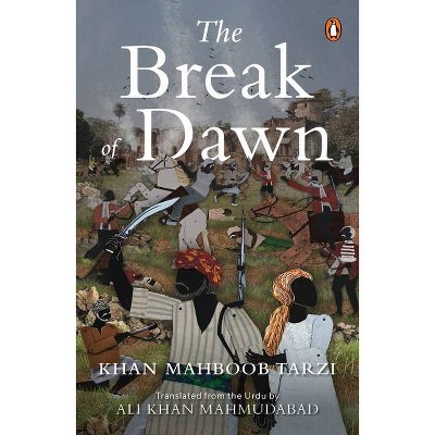 Break of Dawn - by  Ali Khan Mahmudabad (Hardcover)