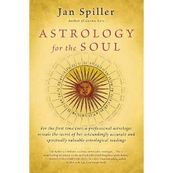 Astrology for the Soul - by  Jan Spiller (Paperback)