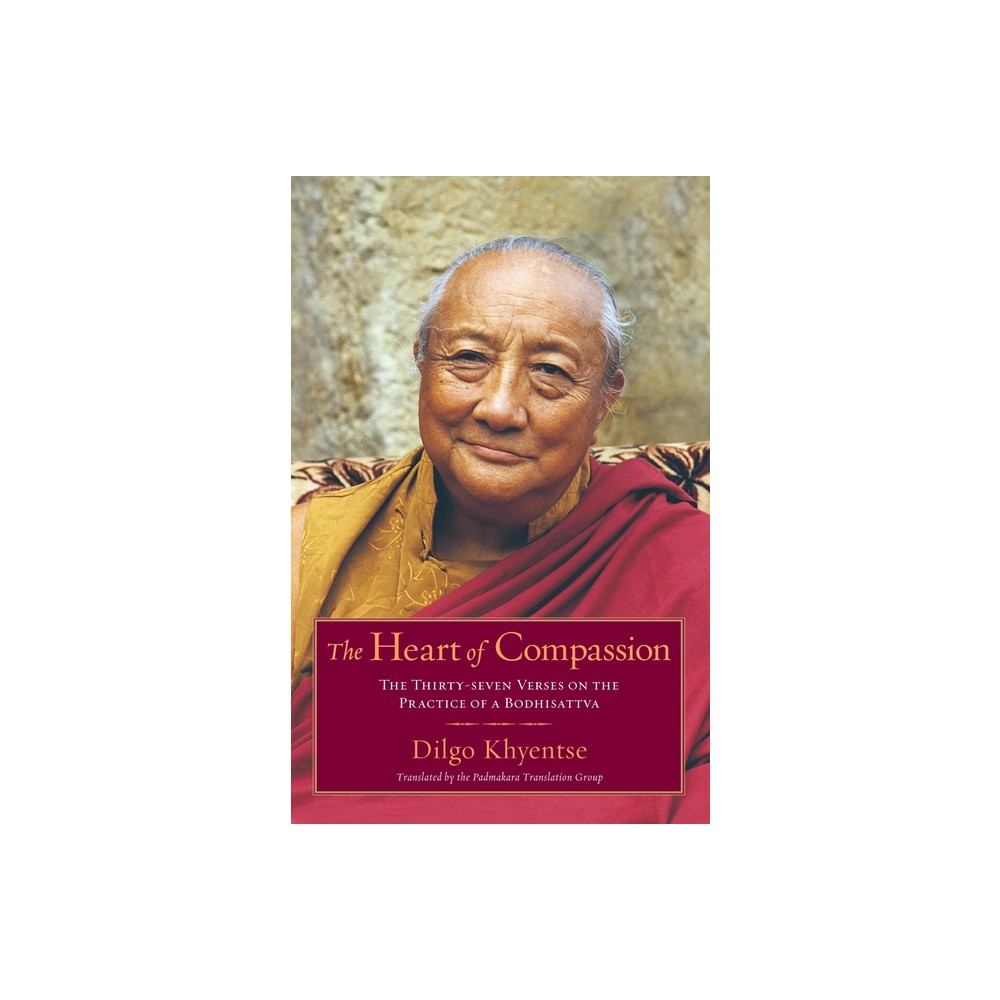 ISBN 9781590304570 product image for The Heart of Compassion - by Dilgo Khyentse (Paperback) | upcitemdb.com
