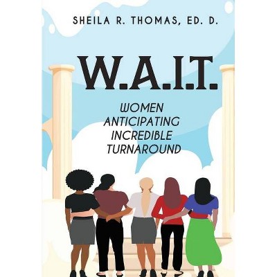 W.A.I.T. - by  Sheila Thomas (Paperback)