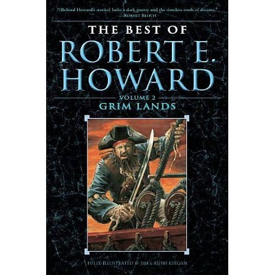 Grim Lands - (Best of Robert E. Howard) by  Robert E Howard (Paperback)