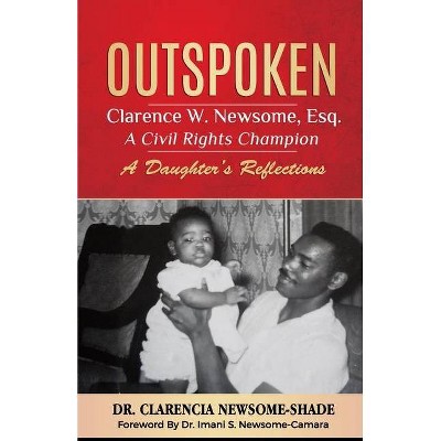 Outspoken - by  Clarencia Newsome Shade (Paperback)