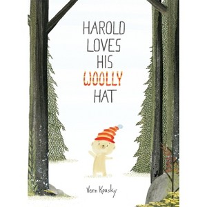 Harold Loves His Woolly Hat - (A Harold the Bear Story) by  Vern Kousky (Hardcover) - 1 of 1