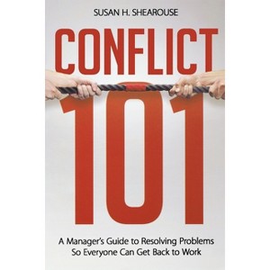 Conflict 101 - by  Susan H Shearouse (Paperback) - 1 of 1