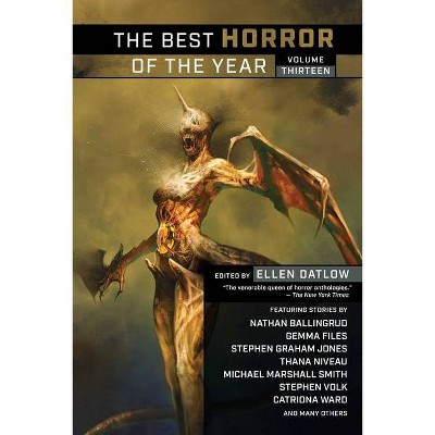 The Best Horror of the Year Volume Thirteen - by  Ellen Datlow (Paperback)