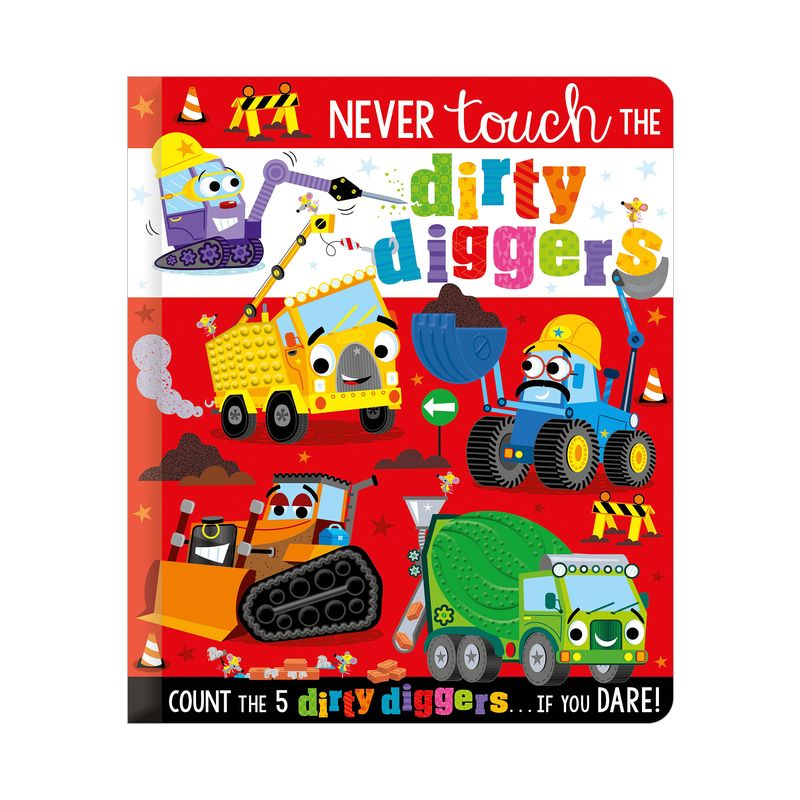 Never Touch the Dirty Diggers - by  Christie Hainsby (Board Book), 1 of 2