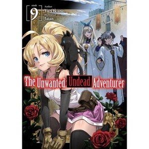 The Unwanted Undead Adventurer (Light Novel): Volume 9 - by  Yu Okano (Paperback) - 1 of 1