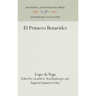 El Primero Benavides - (Anniversary Collection) by  Lope De Vega (Hardcover)