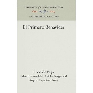 El Primero Benavides - (Anniversary Collection) by  Lope De Vega (Hardcover) - 1 of 1