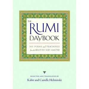 The Rumi Daybook - by  Kabir Edmund Helminski & Camille Helminski (Paperback) - 1 of 1