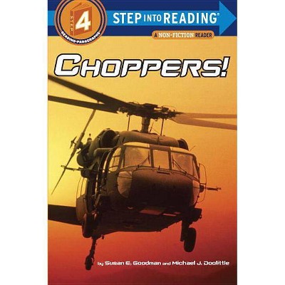 Choppers! - (Step Into Reading) by  Susan Goodman (Paperback)