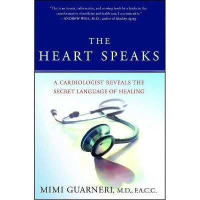 The Heart Speaks - Annotated by  Mimi Guarneri (Paperback)