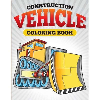 Construction Vehicle Coloring Book - by  Julie Little (Paperback)