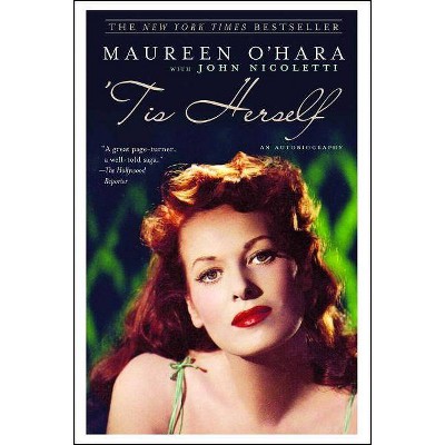 'Tis Herself - by  Maureen O'Hara & John Nicoletti (Paperback)