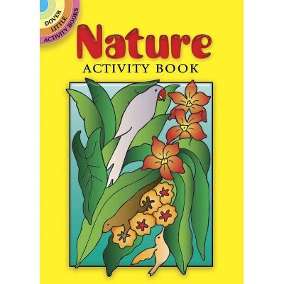 Nature Activity Book - (Dover Little Activity Books) by  Suzanne Ross (Paperback)