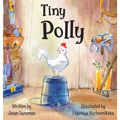 Tiny Polly - by  Jinan Samman (Hardcover)