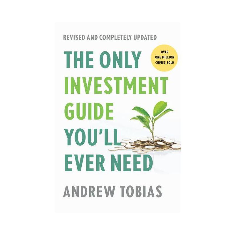 The Only Investment Guide You'll Ever Need - by  Andrew Tobias (Paperback), 1 of 2
