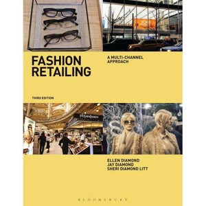 Fashion Retailing - 3rd Edition by  Jay Diamond & Ellen Diamond & Sheri Litt (Paperback) - 1 of 1