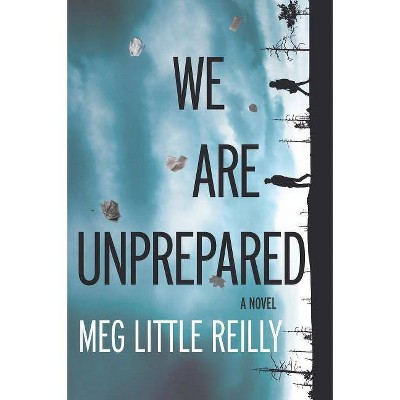 Target Club Pick Sept 2016: We Are Unprepared (Paperback) by Meg Little Reilly