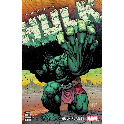 Hulk By Donny Cates Vol. 2: Hulk Planet - By Donny Cates & Ryan Ottley ...