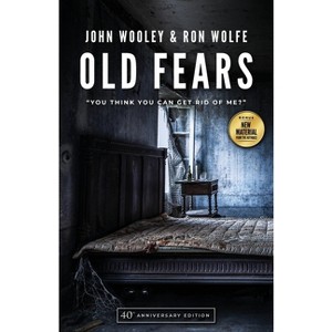 Old Fears - by  John Wooley (Paperback) - 1 of 1