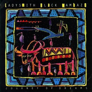 Ladysmith Black Mambazo - Journey of Dreams (CD) - 1 of 1