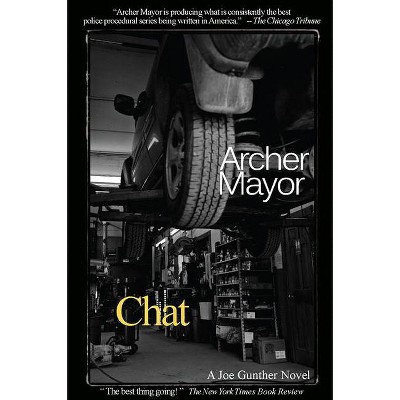 Chat - (Joe Gunther Mysteries) by  Archer Mayor (Paperback)