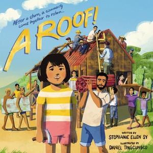 A Roof! - by  Stephanie Ellen Sy (Hardcover) - 1 of 1