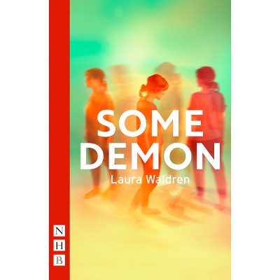 Some Demon - by  Laura Waldren (Paperback)