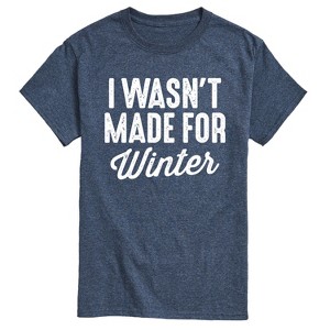 Men's - Instant Message - I Wasn't Made For Winter Short Sleeve Graphic T-Shirt - 1 of 4
