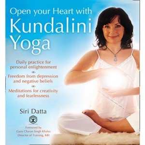 Open Your Heart With Kundalini Yoga - by  Siri Datta (Paperback) - 1 of 1