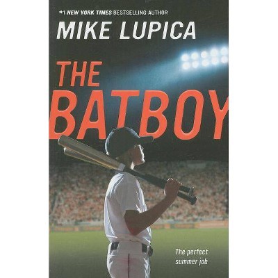 The Batboy - by  Mike Lupica (Paperback)