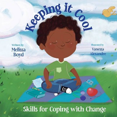 Keeping It Cool - by  Melissa Boyd (Paperback)