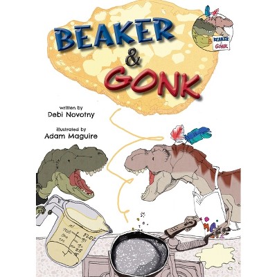 Beaker and Gonk - by  Debi Novotny (Hardcover)
