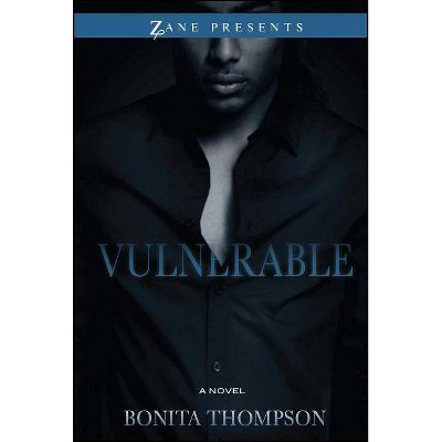 Vulnerable - by  Bonita Thompson (Paperback)