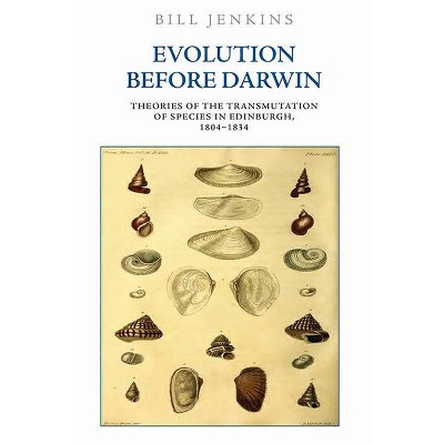 Evolution Before Darwin - by  Bill Jenkins (Hardcover)