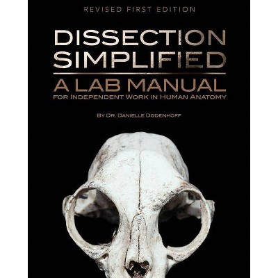 Dissection Simplified - by  Danielle Dodenhoff (Paperback)