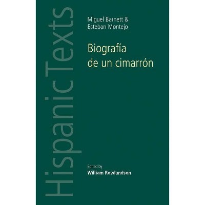 Biografía de Un Cimarrón - (Hispanic Texts) by  Catherine Davies & William Rowlandson (Paperback)